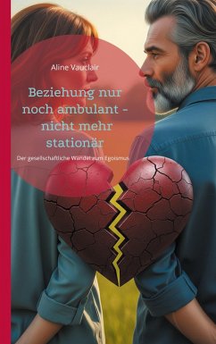 Beziehung nur noch ambulant - nicht mehr stationär (eBook, ePUB)