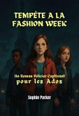 Tempête à la Fashion Week : Un Roman Policier Captivant pour les Ados (Les énigmes de Paris) (eBook, ePUB)