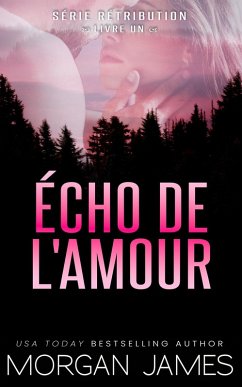 Cover Écho de l'amour (Série Rétribution, #1) (eBook, ePUB)