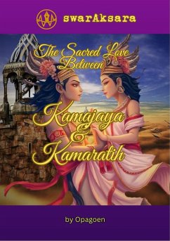 Cover The Sacred Love Between Kamajaya and Kamaratih (eBook, ePUB)