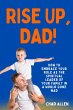 Rise Up, Dad! (eBook, ePUB) - Bild 1