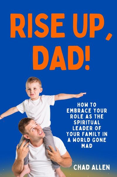 Rise Up, Dad! (eBook, ePUB)