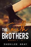 The Smith Brothers: Books 1 - 2 (eBook, ePUB) The Smith Brothers: Books 1 - 2 (eBook, ePUB)