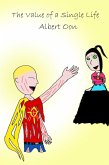 The Value of a Single Life (Power and Those Who Use It, #15) (eBook, ePUB) The Value of a Single Life (Power and Those Who Use It, #15) (eBook, ePUB)