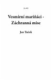 Vesmírní marináci - Záchranná mise (1, #1) (eBook, ePUB)