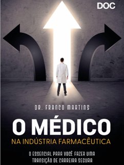 O Médico na Indústria Farmacêutica (eBook, ePUB) - Franco