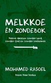 Melkkoe én zondebok: Naïeve dwazen zonder land, zonder God en zonder toekomst (eBook, ePUB)