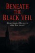 Beneath the Black Veil Tagline: A town... - Bild 1
