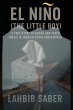 El Niño (The Little Boy) - A True... - Bild 1