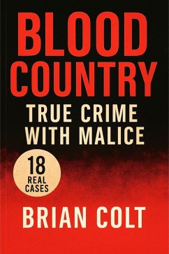 Cover True Crime With Malice (Blood Country) (eBook, ePUB)