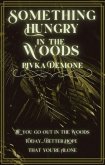 Something Hungry in the Woods (eBook, ePUB)