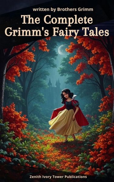 The Complete Grimm's Fairy Tales (eBook, ePUB) The Complete Grimm's Fairy Tales (eBook, ePUB)