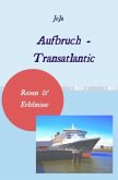 Aufbruch - Transatlantic