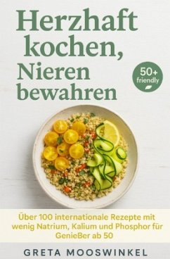Herzhaft kochen, Nieren bewahren Cover Herzhaft kochen, Nieren bewahren
