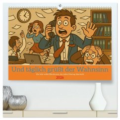 Cover Und täglich grüßt der Wahnsinn (hochwertiger Premium Wandkalender 2026 DIN A2 quer), Kunstdruck in Hochglanz