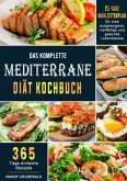 Das komplette Mediterrane-Diät Kochbuch Das komplette Mediterrane-Diät Kochbuch