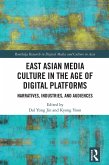 East Asian Media Culture in the Age of Digital Platforms (eBook, ePUB)