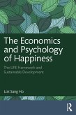 The Economics and Psychology of Happiness (eBook, PDF) The Economics and Psychology of Happiness (eBook, PDF)