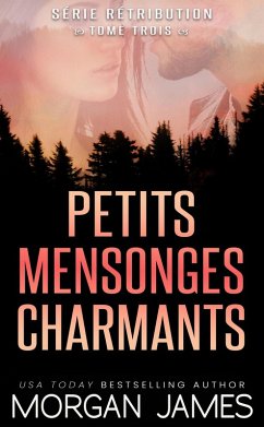 Cover Petits mensonges charmants (Série Rétribution, #3) (eBook, ePUB)