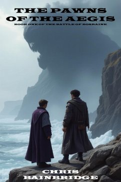 The Pawn of the Aegis (Battle of Bosraine, #1) (eBook, ePUB) - Bainbridge, Chris