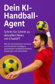 Dein KI-Handball-Agent (eBook, ePUB)