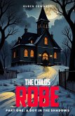 The Childs Robe Part One: A Boy in the Shadows (eBook, ePUB)