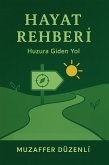 HAYAT REHBERI (Kisisel Gelisim, #2) (eBook, ePUB) HAYAT REHBERI (Kisisel Gelisim, #2) (eBook, ePUB)