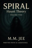 Spiral: Haunt Theory (eBook, ePUB) Spiral: Haunt Theory (eBook, ePUB)