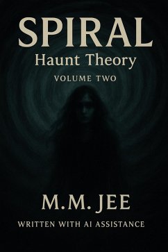 Cover Spiral: Haunt Theory (eBook, ePUB)