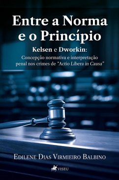 Cover Entre a Norma e o Princípio - Kelsen e Dworkin (eBook, ePUB)
