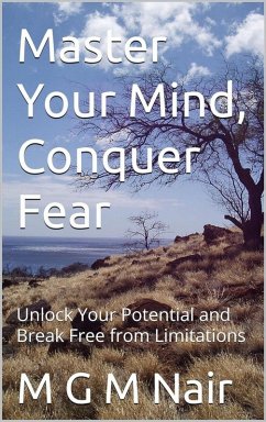 Master Your Mind, Conquer Fear (eBook, ePUB) - M. G. M. Nair