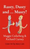 Rusty, Dusty and ... Musty? (eBook, ePUB) Rusty, Dusty and ... Musty? (eBook, ePUB)