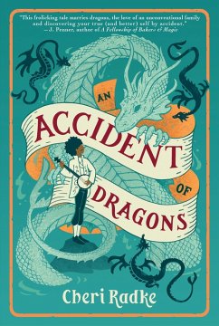 An Accident of Dragons (eBook, ePUB) - Radke, Cheri