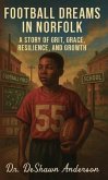 Football Dreams In Norfolk (eBook, ePUB)