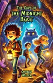 The Cave of the Midnight Beast (eBook, ePUB) The Cave of the Midnight Beast (eBook, ePUB)