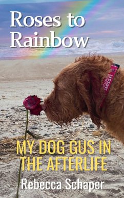 Roses to Rainbow (eBook, ePUB) - Schaper, Rebecca