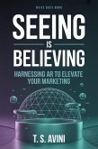 Seeing Is Believing (eBook, ePUB)