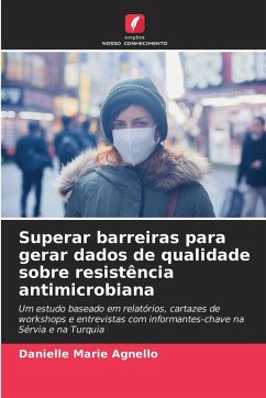 Cover Superar barreiras para gerar dados de qualidade sobre resistência antimicrobiana