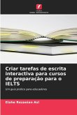 Criar tarefas de escrita interactiva para cursos de preparação para o IELTS