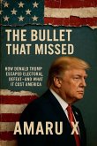 The Bullet That Missed
