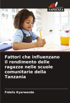 Fattori che influenzano il rendimento delle ragazze nelle scuole comunitarie della Tanzania - Kyarwenda, Fidelis