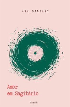 Amor em Sagitário - Silvani, Ana Amor em Sagitário - Silvani, Ana