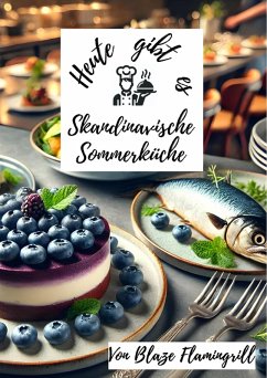Cover Heute gibt es - Skandinavische Sommerküche (eBook, ePUB)
