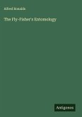 The Fly-Fisher's Entomology