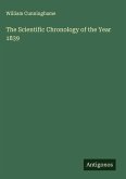 The Scientific Chronology of the Year 1839 The Scientific Chronology of the Year 1839