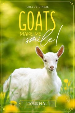 GOATS MAKE ME SMILE - O'Neal, Shelly GOATS MAKE ME SMILE - O'Neal, Shelly