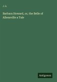 Barbara Howard, or, the Belle of Allensville a Tale