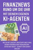 Finanznews rund um die Uhr - Mit deinem eigenen KI-Agenten (eBook, ePUB)