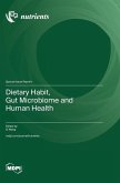 Dietary Habit, Gut Microbiome and Human Health Dietary Habit, Gut Microbiome and Human Health