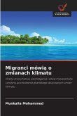 Migranci mówi¿ o zmianach klimatu